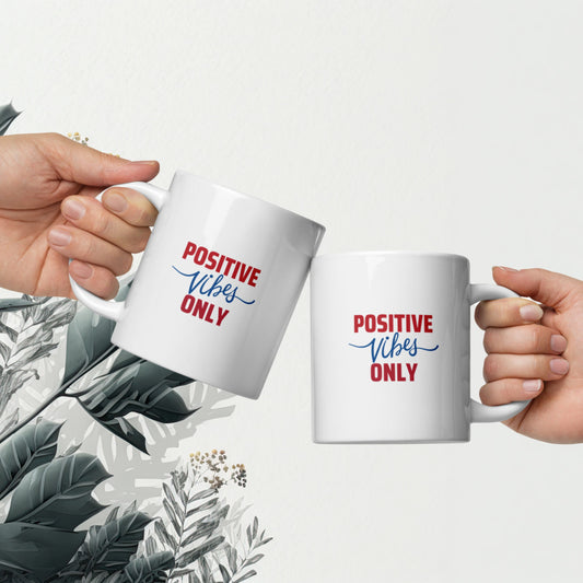 Positive Vibes Coffee Mug – Inspirational Self-Love Cup